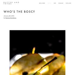 Who's the Bosc? — Butter and Thyme