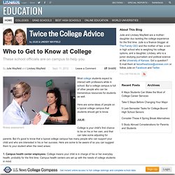 Who to Get to Know at College - Twice the College Advice