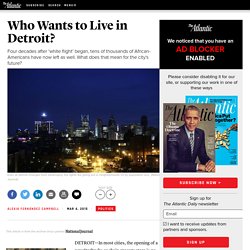 Who Wants to Live in Detroit?