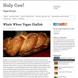 Whole-wheat Vegan Challah Bread: Eggless Bliss