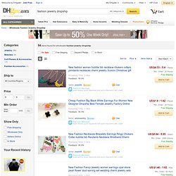 Wholesale Fashion Jewelry Dropship - Buy Cheap Fashion Jewelry Dropship from Chinese Wholesalers