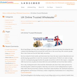 UK Online Trusted Wholesaler
