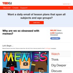 Why are we so obsessed with memes?