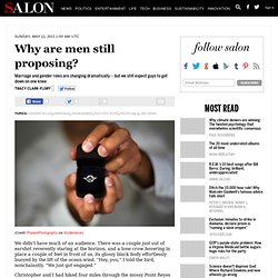 Why are men still proposing?