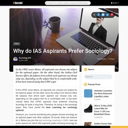 Why do IAS Aspirants Prefer Sociology?
