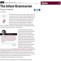 Why babies are geniuses at grammar