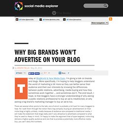 Why Big Brands Won’t Advertise On Your Blog