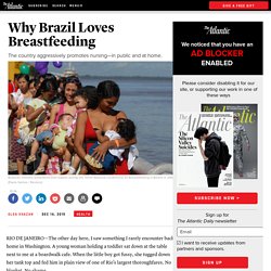 Why Brazil Loves Breastfeeding
