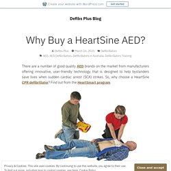 Why Buy a HeartSine AED?