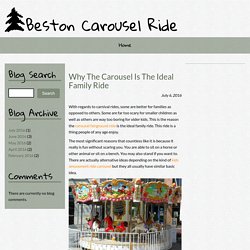 Why The Carousel Is The Ideal Family Ride