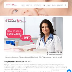 Why choose GarbhaGudi for IVF? – GarbhaGudi IVF