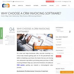 Why Choose a CRM invoicing Software?