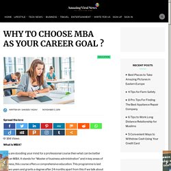 WHY TO CHOOSE MBA AS YOUR CAREER GOAL ?
