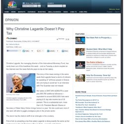 cnbc: Why Christine Lagarde Doesn’t Pay Tax