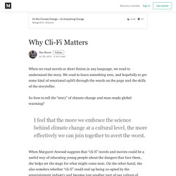 Why Cli-Fi Matters - Dan Bloom - Medium