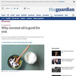Why coconut oil is good for you