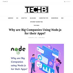 Why are Big Companies Using Node.js for their Apps?