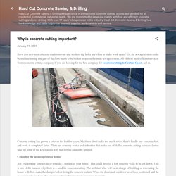 Why is concrete cutting important?