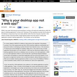 "Why is your desktop app not a web app?"