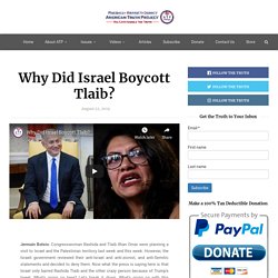 Why Did Israel Boycott Tlaib?