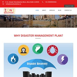 Why Disaster Management Plan?