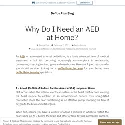 Why Do I Need an AED at Home?