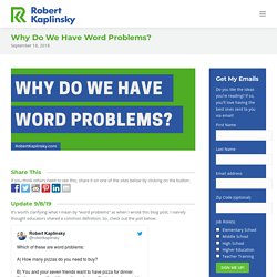 Why Do We Have Word Problems?