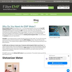 Why Do You Need An EMF Meter?