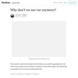 Why don’t we use var anymore? – Coding Sam