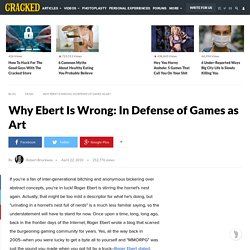 Why Ebert Is Wrong: In Defense of Games as Art