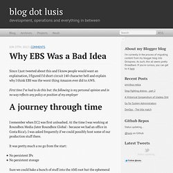 Why EBS was a bad idea - blog dot lusis