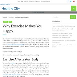 WHY EXERCISE MAKES YOU HAPPY