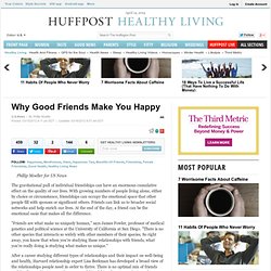 Why Good Friends Make You Happy