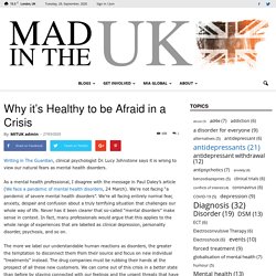 Why it's Healthy to be Afraid in a Crisis - Mad in the UK