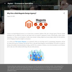 Why Hire a Web Magento Design Agency?