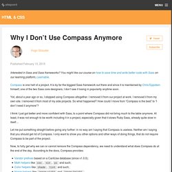 Why I Don't Use Compass Anymore