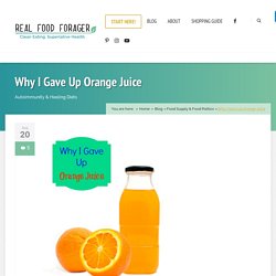 Why I Gave Up Orange Juice