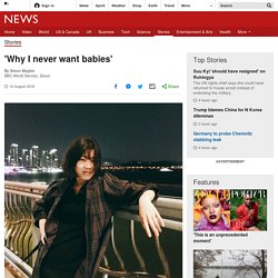 'Why I never want babies'