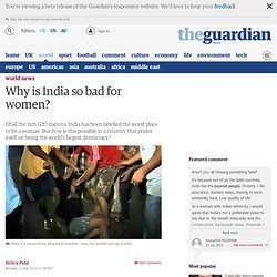 Why is India so bad for women?