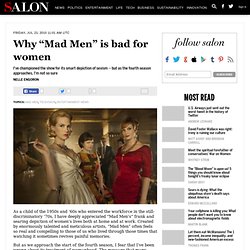 Why "Mad Men" is bad for women - Mad Men