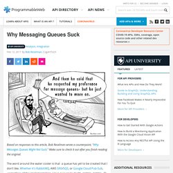 Why Messaging Queues Suck