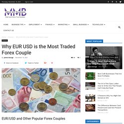 Why EUR USD is the Most Traded Forex Couple