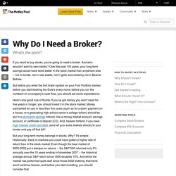 Why Do I Need a Broker?