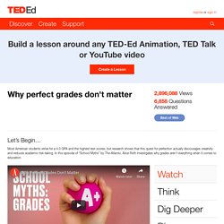 Why perfect grades don't matter