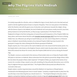 Why The Pilgrims Visits Medinah