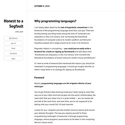 Honest to a Segfault» Blog Archive » Why programming languages?