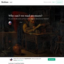 Why can’t we read anymore? – Hugh McGuire