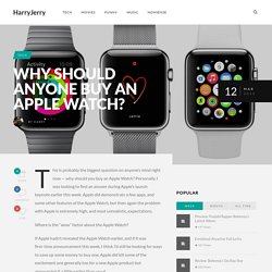 Why Should Anyone Buy An Apple Watch?