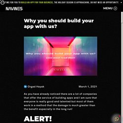 Why you should build your app with us? - NAVINES