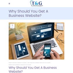 Why Should You Get A Business Website?